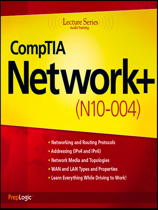 Title details for CompTIA Network+ (N10-004) by PrepLogic, LLC - Available